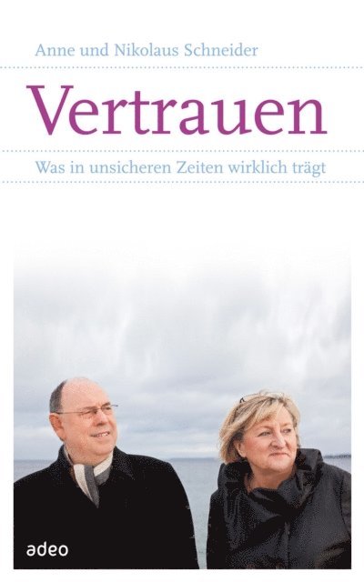 Nikolaus Schneider, Anne Schneider - Vertrauen, E-bok