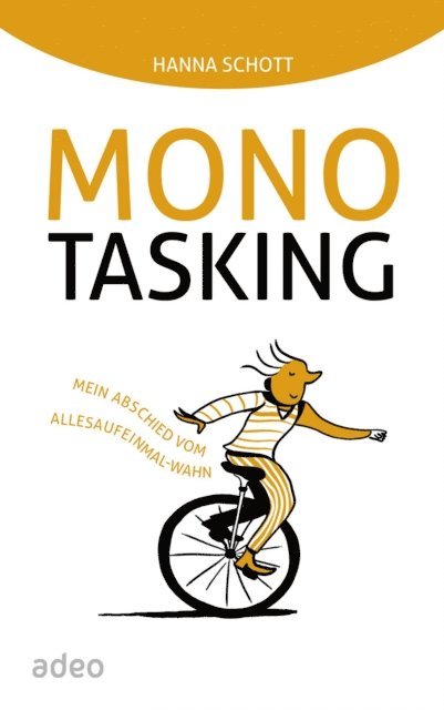 Hanna Schott - Monotasking, E-bok