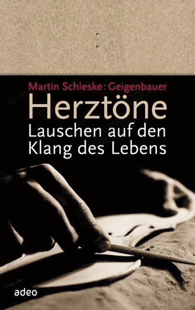 Martin Schleske - Herztöne, E-bok