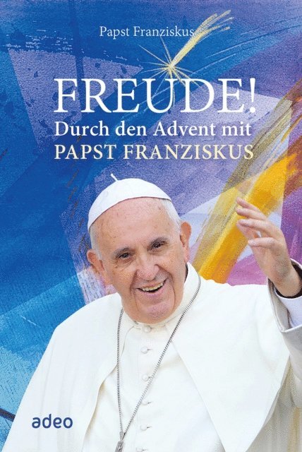 Diane M. Houdek, Papst Franziskus - Freude!, E-bok