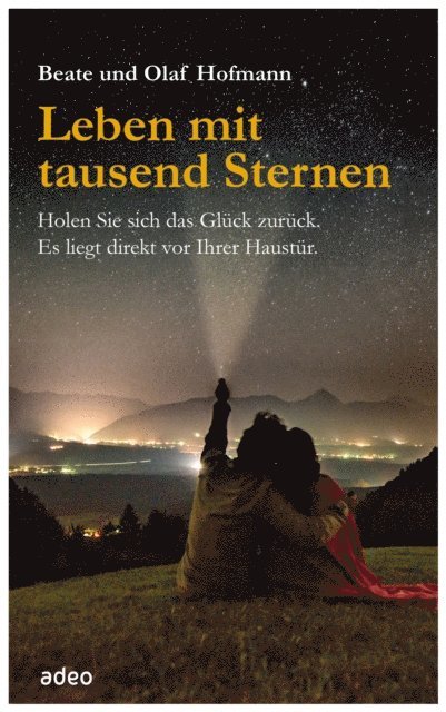 Olaf Hofmann, Beate Hofmann - Leben mit tausend Sternen, E-bok