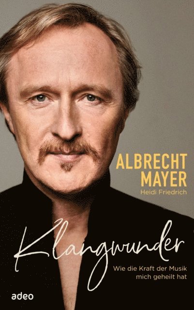 Heidi Friedrich, Albrecht Mayer - Klangwunder, E-bok