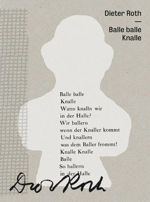 Sven Beckstette, Julia Gelshorn, Benjamin Meyer-Krahmer - Dieter Roth. Balle balle Knalle, Inbunden