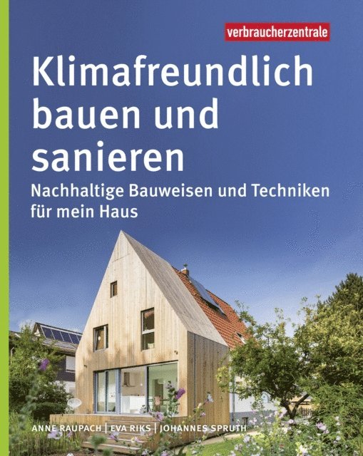 Johannes Spruth, Eva Riks, Anne Raupach - Klimafreundlich bauen und sanieren, E-bok