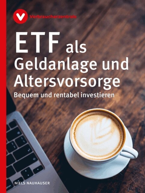 Niels Nauhauser - ETF als Geldanlage und Altersvorsorge, E-bok