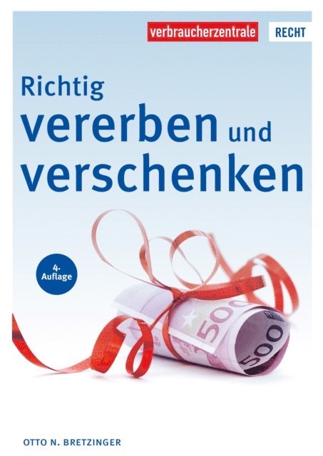 Otto N. Bretzinger - Richtig vererben und verschenken, E-bok