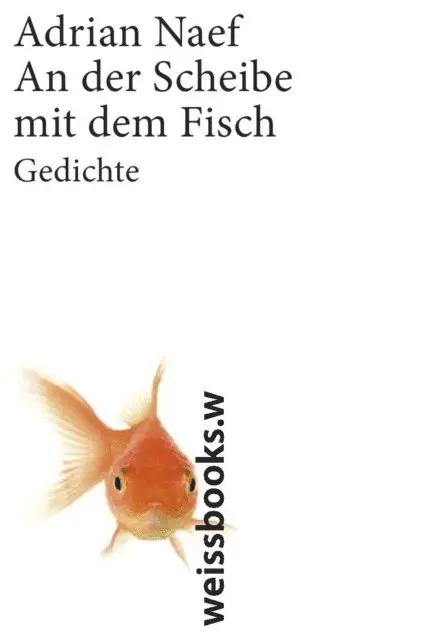 Adrian Naef - An der Scheibe mit dem Fisch, E-bok. Tillgänglighet: Lägg i varukorg