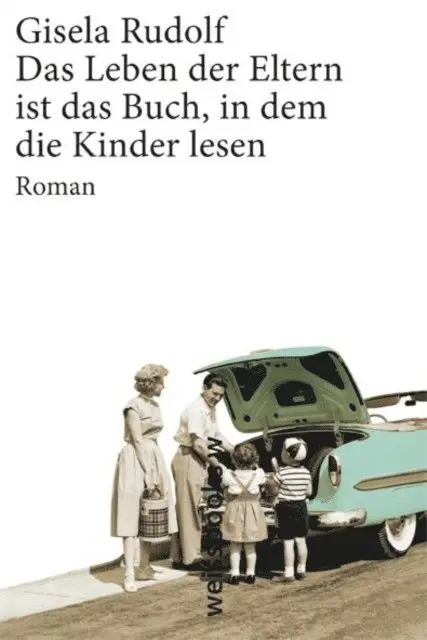Gisela Rudolf - Das Leben der Eltern ist das Buch, in dem die Kinder lesen, E-bok. Tillgänglighet: Lägg i varukorg