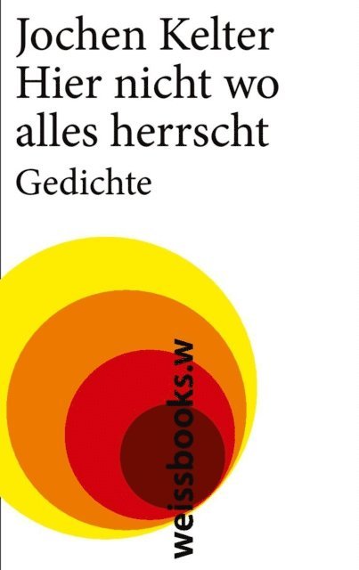 Jochen Kelter - Hier nicht wo alles herrscht, E-bok
