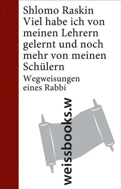 Shlomo Raskin - Viel habe ich von meinen Lehrern gelernt und noch mehr von meinen Schülern, E-bok. Tillgänglighet: Lägg i varukorg