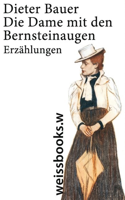 Dieter Bauer - Die Dame mit den Bernsteinaugen, E-bok