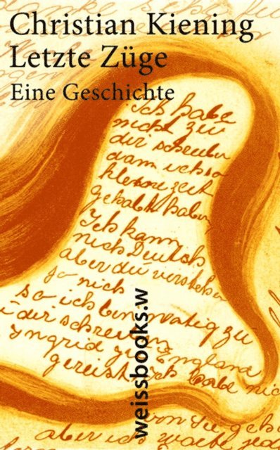 Christian Kiening - Letzte Züge, E-bok
