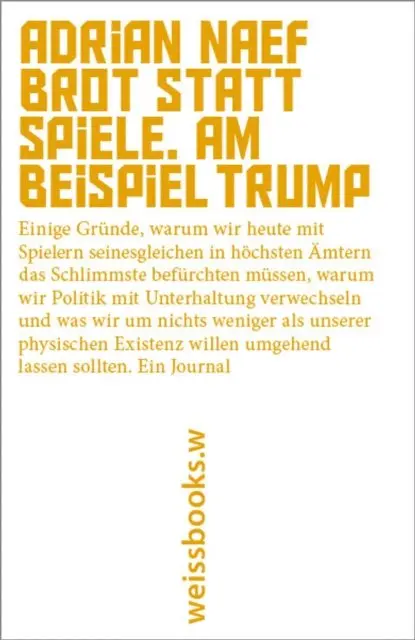 Adrian Naef - Brot statt Spiele. Am Beispiel Trump, E-bok. Tillgänglighet: Lägg i varukorg