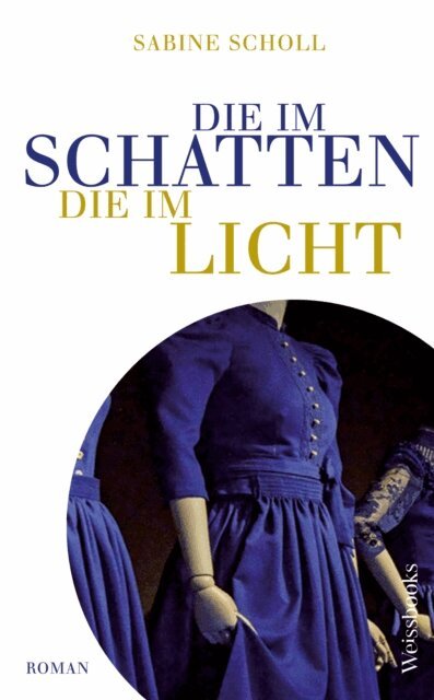 Sabine Scholl - Die im Schatten, die im Licht, E-bok