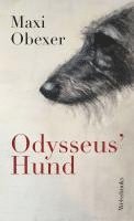 Maxi Obexer - Odysseus' Hund, Inbunden