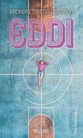 Andreas Martin Widmann - Eddi, Inbunden