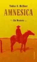 Tobias O. Meißner - Amnesica, Inbunden. Tillgänglighet: Lägg i varukorg