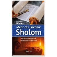 Heiko Bräuning - Mehr als Frieden: Shalom, Inbunden