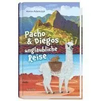 Hanna Adamczyk - Pacho & Diegos unglaubliche Reise, Kartonnage. Tillgänglighet: Lägg i varukorg