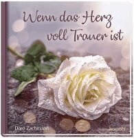 Doro Zachmann - Wenn das Herz voll Trauer ist, Inbunden