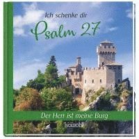 Ich schenke dir Psalm 27, Inbunden