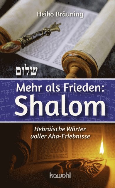Heiko Brauning - Mehr als Frieden: Shalom, E-bok