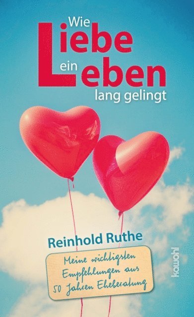 Reinhold Ruthe - Wie Liebe ein Leben lang gelingt, E-bok