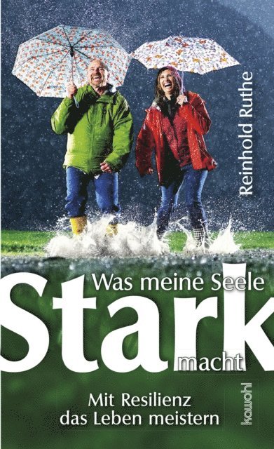 Reinhold Ruthe - Was meine Seele stark macht, E-bok