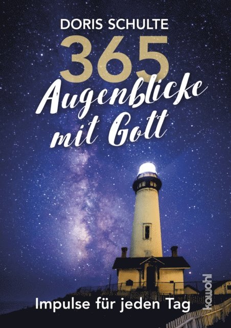 Doris Schulte - 365 Augenblicke mit Gott, E-bok
