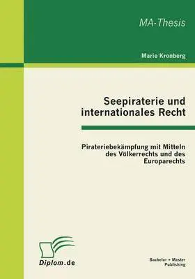 Marie Kronberg - Seepiraterie und internationales Recht, Häftad. Tillgänglighet: Lägg i varukorg