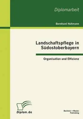 Bernhard Hohmann - Landschaftspflege in Südostoberbayern, Häftad. Tillgänglighet: Lägg i varukorg