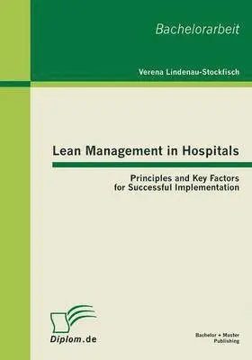 Verena Lindenau-Stockfisch - Lean Management in Hospitals, Häftad. Tillgänglighet: Lägg i varukorg