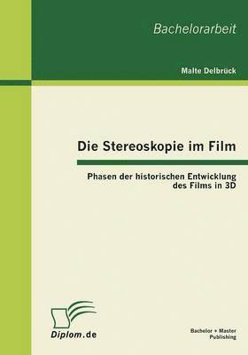 Malte Delbruck - Die Stereoskopie Im Film, Häftad