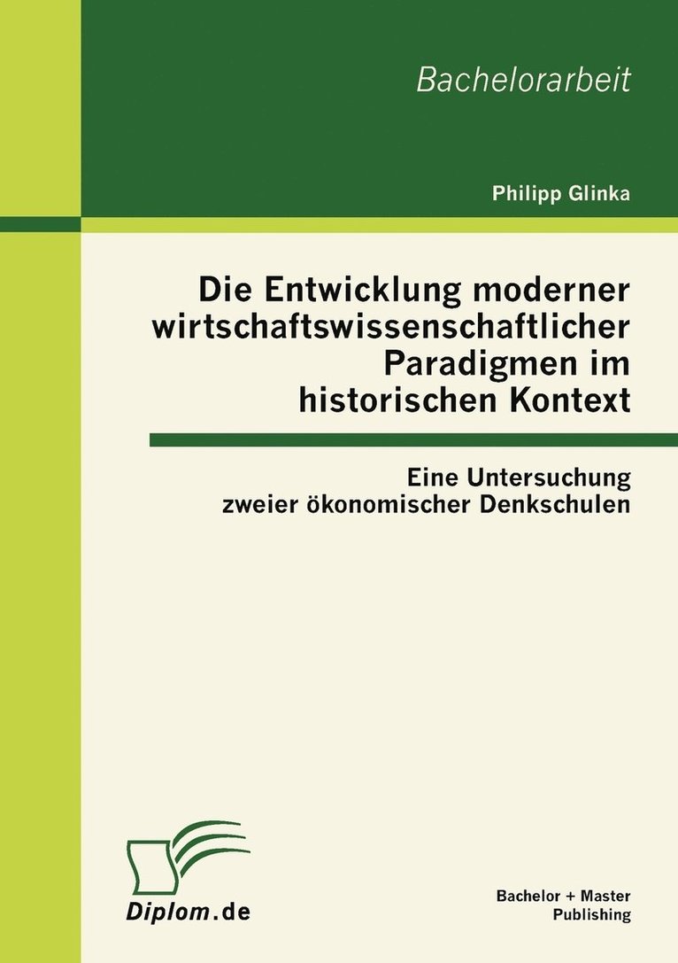 Philipp Glinka - Entwicklung moderner wirtschaftswissenschaftlicher Paradigmen im historischen Kontext, Häftad