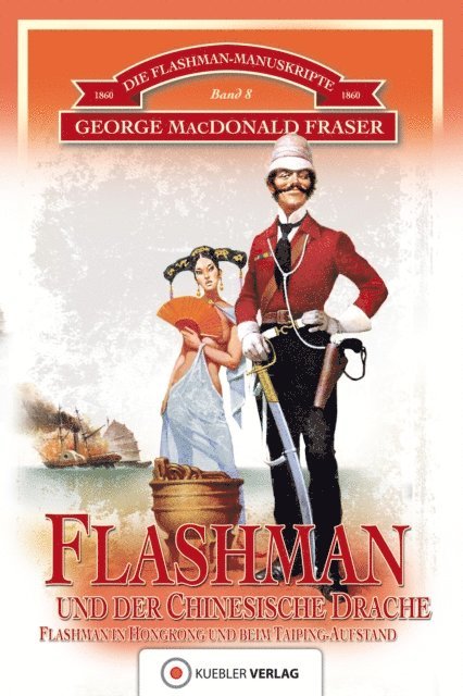George MacDonald Fraser, Martin Compart - Flashman und der Chinesische Drache, E-bok
