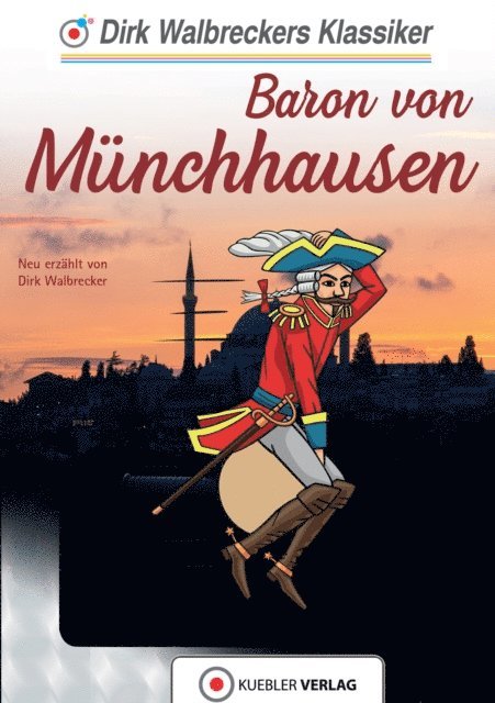 Dirk Walbrecker - Baron von Münchhausen, E-bok