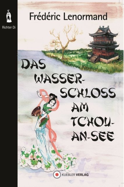 Frederic Lenormand, Gerd Frank - Das Wasserschloss am Tchou-An-See, E-bok