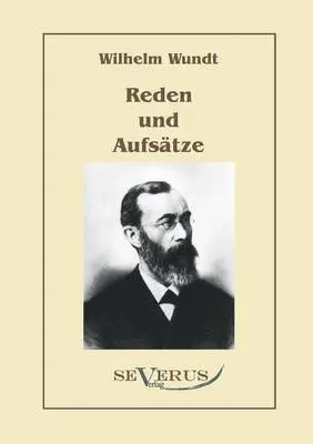 Wilhelm Wundt - Reden und Aufsätze, Häftad. Tillgänglighet: Lägg i varukorg