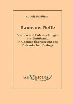 Rudolf Schlösser - Rameaus Neffe - Studien und Untersuchungen zur Einführung in Goethes Übersetzung des Diderotschen Dialogs, Häftad. Tillgänglighet: Lägg i varukorg