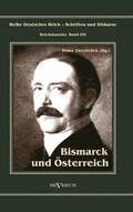 Otto Frst von Bismarck. Bismarck und sterreich