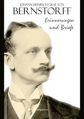 Johann Heinrich Bernstorff - Erinnerungen und Briefe, Häftad. Tillgänglighet: Lägg i varukorg