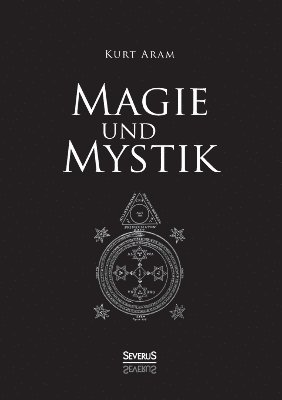 Kurt Aram - Magie und Mystik, Häftad