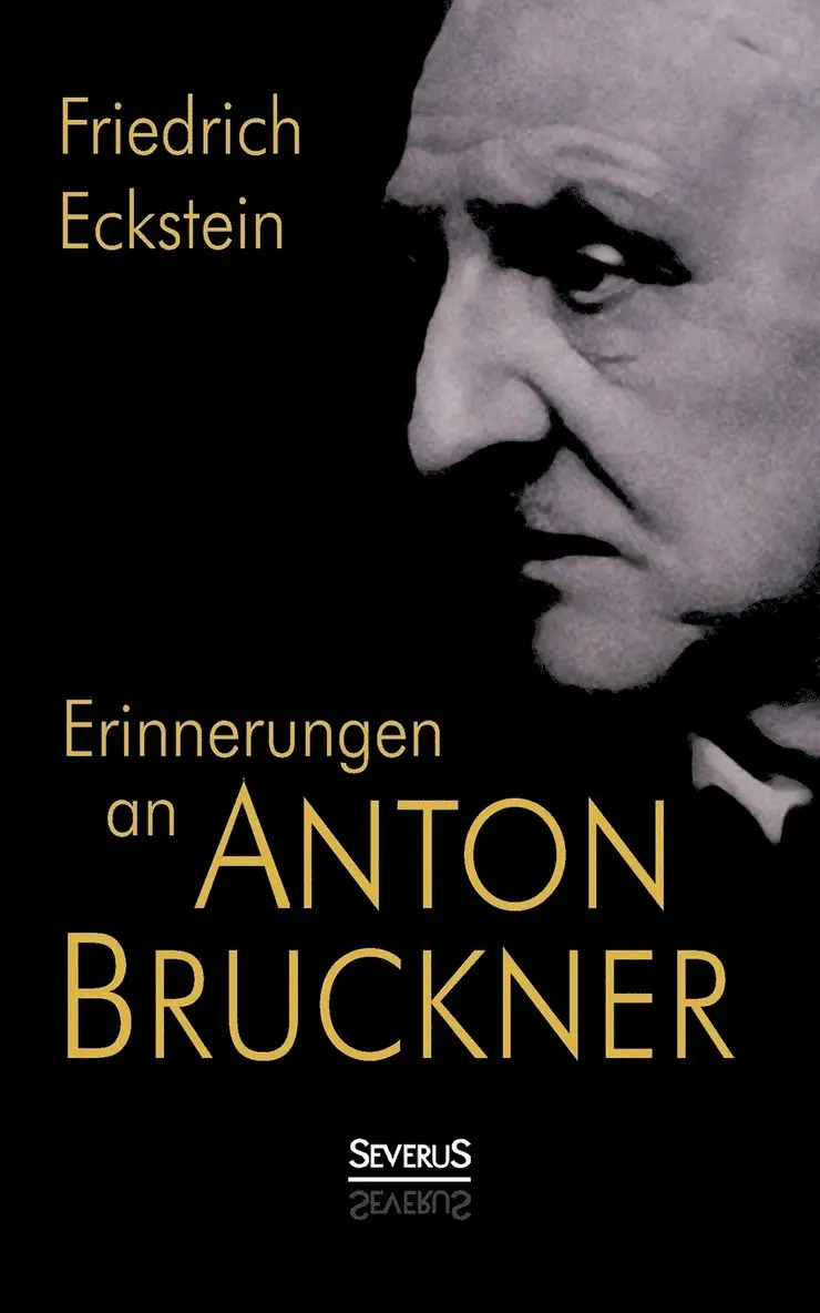 Friedrich Eckstein - Erinnerungen an Anton Bruckner, Häftad. Tillgänglighet: Lägg i varukorg