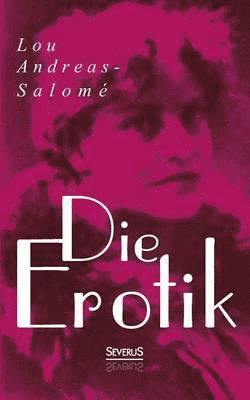 Lou Andreas-Salomé - Erotik, Häftad