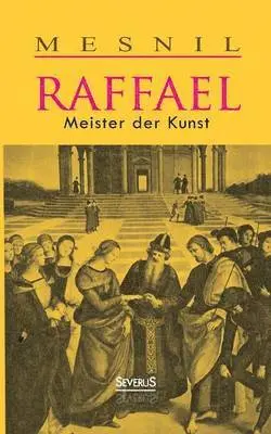 Jacques Mesnil - Raffael, Häftad. Tillgänglighet: Lägg i varukorg