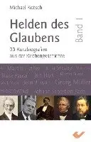 Michael Kotsch - Helden des Glaubens Band 1, Inbunden. Tillgänglighet: Lägg i varukorg