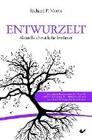 Richard P. Moore - Entwurzelt, Häftad. Tillgänglighet: Lägg i varukorg