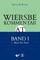 Warren W. Wiersbe - Wiersbe Kommentar zum Alten Testament, Band 1, Inbunden. Tillgänglighet: Lägg i varukorg