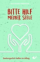 Wolfgang Vreemann - Bitte hilf meiner Seele, Häftad