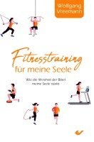 Wolfgang Vreemann - fitness für die Seele, Häftad